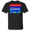 Georgenotfound Welcome To Florida The Sunshine State Classic Shirt