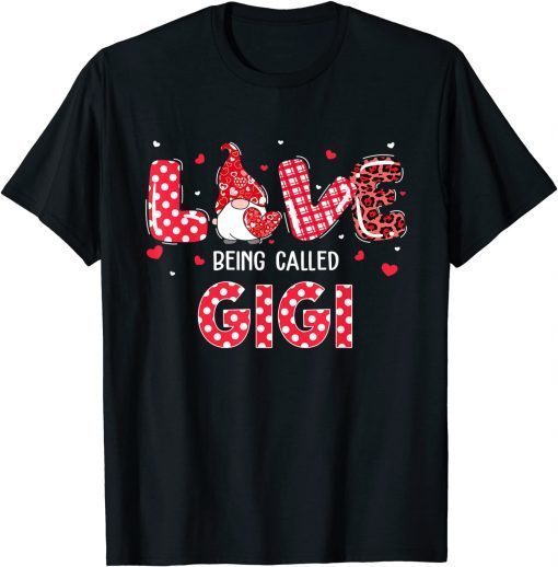 Gnome Love Being Called Gigi Valentines Day Gift Shirt