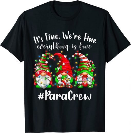 Gnomes Christmas Light I'm Fine Everything Is Fine Para Crew Classic Shirt