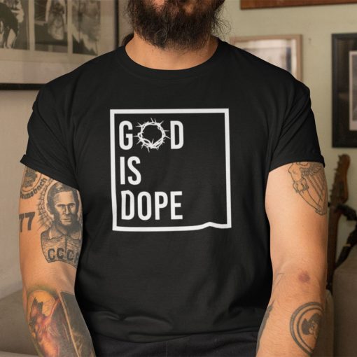 God Is Dope Christian Tee Crow Of Thorns Unisex Shirt