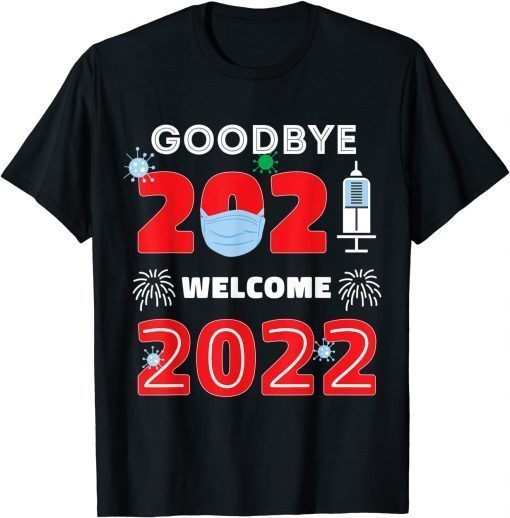 Goodbye 2021 Hello 2022 Happy New Year Mask Journal Unisex Shirt