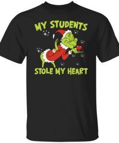 Grinch my students stole my heart Christmas Gift shirt
