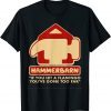 Hammerbarn If You Hit A Flamingo You're Gone Too Far Gift Shirt