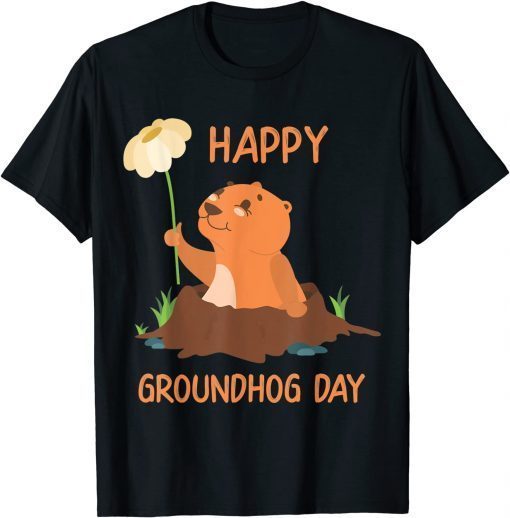 Happy Groundhog Day - Woodchuck With Flower Gift Shirt