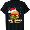 Happy Holidays with Cheese Christmas cheeseburger Unisex Shirt