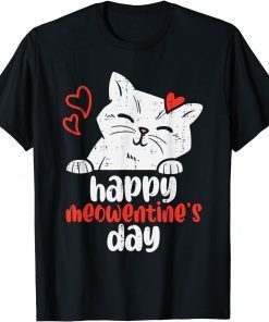 Happy Meowentines Day Cute Cat Lover Valentines Day T-Shirt