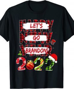 Happy New Year 2022 Brandon Anti Biden Let's Go Unisex Shirt