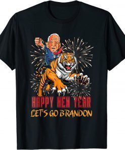 Happy New Year Let's Go Brandon Meme Tiger Anti Biden Gift T-Shirt