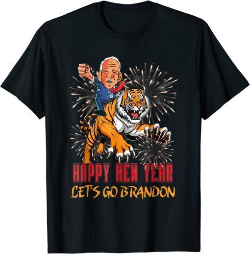 Happy New Year Let's Go Brandon Meme Tiger Anti Biden Gift T-Shirt