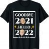 Happy new year 2022 Goodbye 2021 Hello 2022 Gift Shirt