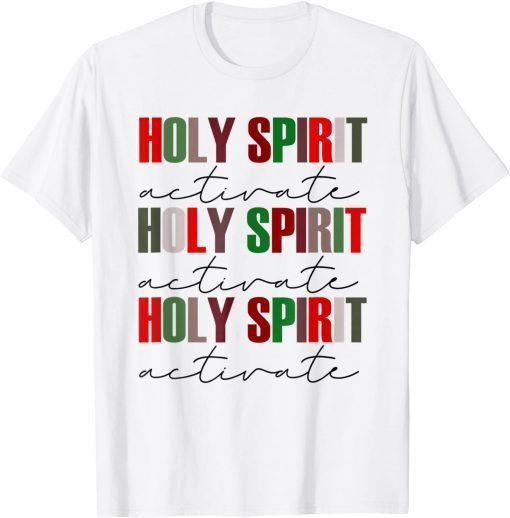 Holy Spirit Activate Christmas Unisex Shirt