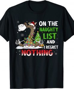 Horse Christmas On The Naughty List And I Regret Nothing Unisex Shirt