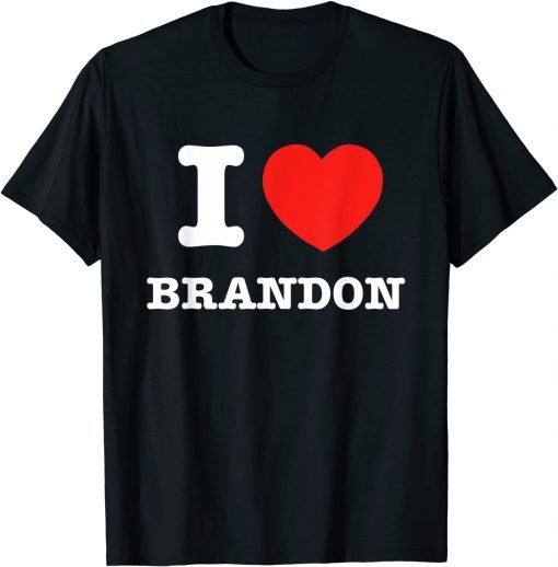 I Heart Brandon Anti Biden Classic Shirt