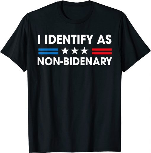 I Identify As Non-Bidenary Anti Liberal Anti Joe Biden Classic Shirt