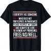 I Identify As Someone Who Does Not Participate In Pandemics Gift Shirt