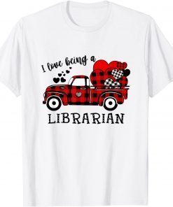 I Love Being A Librarian Buffalo Plaid Heart Valentines Day Unisex Shirt