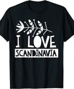 I Love Scandinavia Nordic Scandinavian Roots Scandinavic Classic Shirt