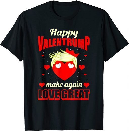 I Love Trump Valentine's Day Red Heart Limited T-Shirt