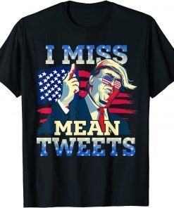 I Miss Mean Tweets Trump Red And Blue 4th July Gift Shirt