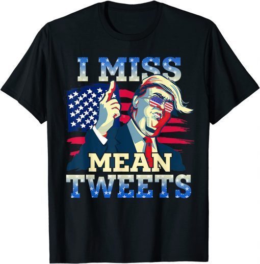 I Miss Mean Tweets Trump Red And Blue 4th July Gift Shirt