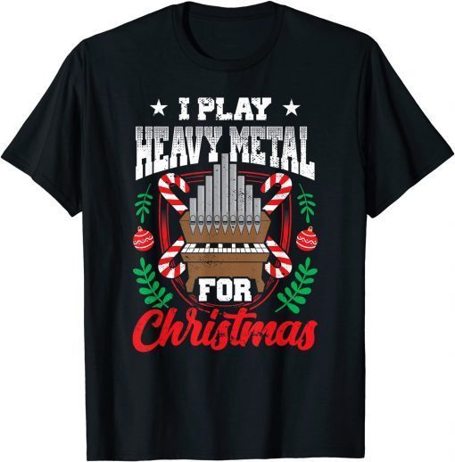 I Play Heavy Metal Christmas Organ Player Xmas Organist Joke Classic Shirt