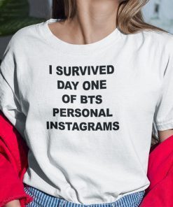 I Survived Day One Of BTS Personal Instagrams Unisex Shirt