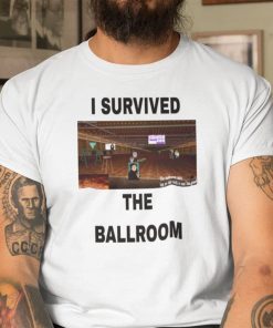 I Survived The Ballroom Classic Shirt