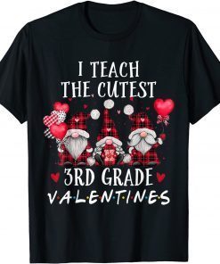 I Teach The Cutest 3rd Grade Valentines Gnome Teachers Classic Shirt