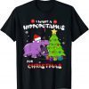 I Want A Hippopotamus For Christmas - All I Want For Xmas T-Shirt