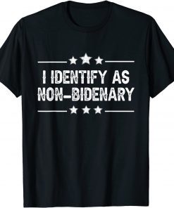 Identify As Non-Bidenary Pro Trump Classic Shirt