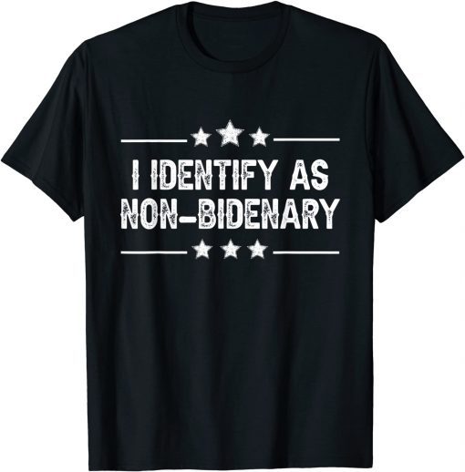 Identify As Non-Bidenary Pro Trump Classic Shirt