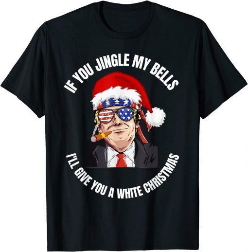 If You Jingle My Bells Christmas Pajama Pjs Unisex Shirt