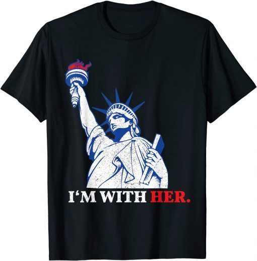 I'm With Her Statue Of Liberty 2020 Election Liberal Limited Shirt