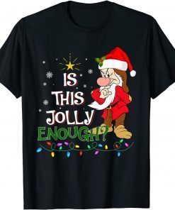 Is This Jolly Enough Noel Grumpy Elf Merry Christmas Limited Shirt