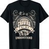 It is a CHAVIRA Thing You Wouldn't Understand Gift Shirt