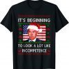 It's Beginning To Look A Lot Like Incompetence Ugly Sweater Unisex T-Shirt