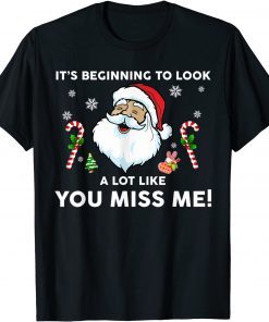 Its Beginning To Look A Lot Like Yous Miss Me Trump T-Shirt