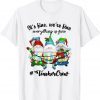 It's Fine We're Fine Everything Is Fine Gnome Teacher Crew T-Shirt