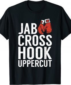 Jab Cross Hook Uppercut Sport Fighting Boxer Gift Shirt