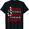 Jesus Is The Reason For The Season Christian Candy Cane Xmas Gift Shirt