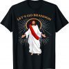 Jesus Let's Go Branson Brandon Christian Lets Go Brand Gift Shirt