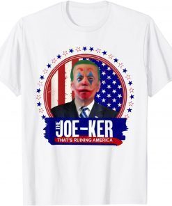 Joe Biden Clown Face Joe-ker Ruins America Anti Biden Classic Shirt