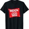 Joe Biden Drinks Light Beer Unisex Shirt