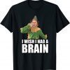 Joe Biden I Wish I Had A Brain Anti Democratic Gift Shirt