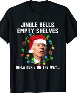 Joe Biden Jingle Bells Empty Shelves Inflation’s Christmas Unisex Shirt