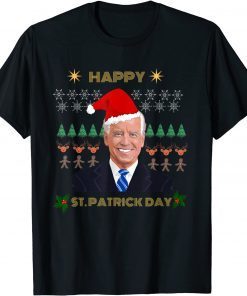 Joe Biden Ugly Christmas Sweater Santa Happy St Patrick Day Unisex Shirt