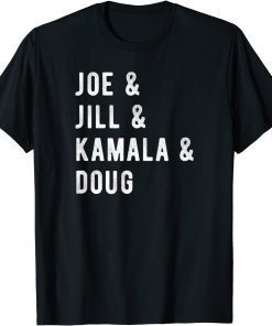 Joe Jill Kamala Doug 1st and 2nd Family Ampersand Meme Gift T-Shirt