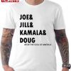 Joe Jill Kamala Doug Classic Shirt
