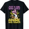 Just A Girl Who Lover Anime And Ramen T-Shirt