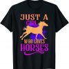 Just A Girl Who Loves Horses Cute Horse 2022 Shirt